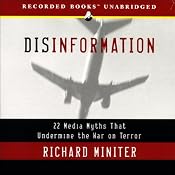 Disinformation: 22 Media Myths That Undermine the War on Terror | [Richard Miniter]