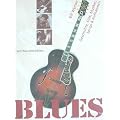 Blues: Geschichte, Stile, Musiker, Songs & Aufnahmen