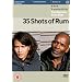 35 Shots Of Rum [DVD] [2008]