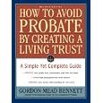 How to Avoid Probate by Creating a Living Trust, Revised Edition: A Simple Yet Complete... by Gordon Mead Bennett