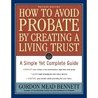 How to Avoid Probate by Creating a Living Trust, Revised Edition: A Simple Yet Complete... by Gordon Mead Bennett