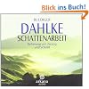 Schattenarbeit: Befreiung von Zwang und Schuld