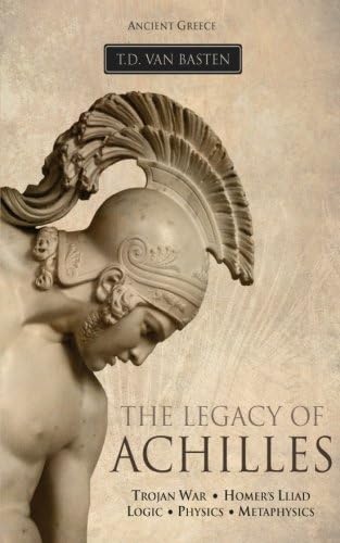 Ancient Greece: The Legacy of Achilles (Hero of the Trojan War)