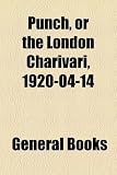 Punch, or the London Charivari, 1920-04-14