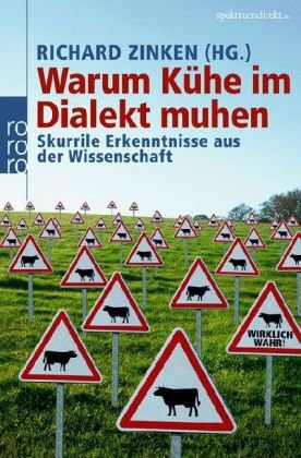 rororo Warum K&uuml;he im Dialekt muhen: Skurrile Erkenntnisse aus der Wissenschaft