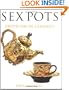 Sex Pots: Eroticism in Ceramics