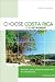 Books : Choose Costa Rica for Retirement, 9th: Retirement, Travel, and Business Opportunities for a New Beginning (Choose Retirement Series)