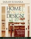 Home by Design: Inspiration for Transforming House Into Home