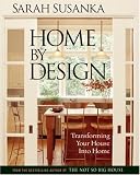 Home by Design: Transforming Your House into Home (Susanka)