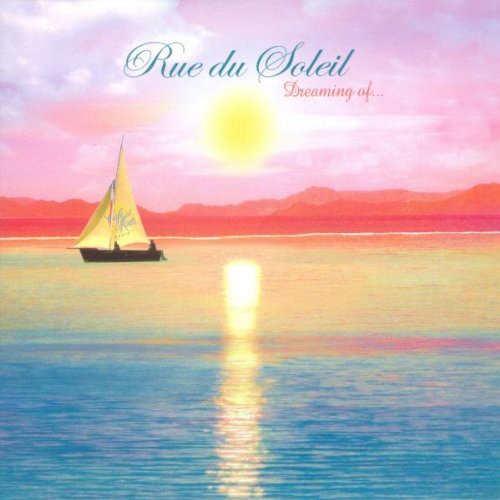 Rue Du Soleil - Dreaming Of... - Zortam Music