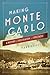 Making Monte Carlo: A History of Speculation and Spectacle
