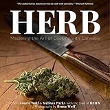 Herb: Mastering the Art of Cooking with Cannabis