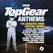 Top Gear Anthems: the Greatest Ever Driving Songs