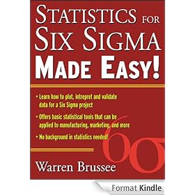 Statistics for Six Sigma Made Easy: Made Easy!