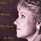 You Needed Me ~ Anne Murray