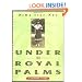 Under the Royal Palms: A Childhood in Cuba