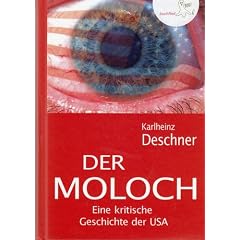 Der Moloch: Eine kritische Geschichte der USA