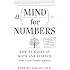 A Mind for Numbers: How to Excel at Math and Science (Even If You Flunked Algebra)