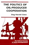 The Politics of Oil-Producer Cooperation
