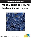 Introduction to Neural Networks with Java