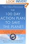 The 100 Day Action Plan to Save the Planet: A Climate Crisis Solution for the 44th President