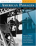 American Passages: A History of the United States, Brief Edition, Volume II: Since 1863