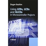 using leds lcds and glcds in microcontroller projects