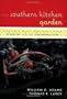 The Southern Kitchen Garden: Vegetables, Fruits, Herbs and Flowers Essential for the Southern Cook