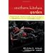 The Southern Kitchen Garden: Vegetables, Fruits, Herbs and Flowers Essential for the Southern Cook