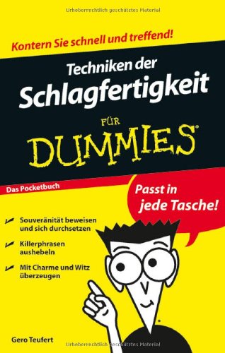 Buch - Cover Techniken der Schlagfertigkeit für Dummies Das Pocketbuch (Fur Dummies) - Gero Teufert - Wiley-VCH Verlag GmbH & Co. KGaA