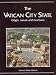THE VATICAN CITY STATE; ORIGIN, NATURE AND FUNCTIONS