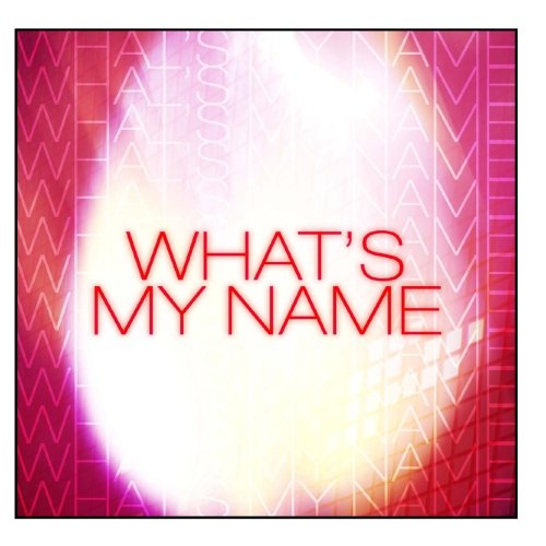 Whats my name CD Covers
