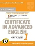 Cambridge Certificate in Advanced English 1 for updated exam Student's Book without answers: Official Examination papers from University of Cambridge ESOL Examinations (Cae Practice Tests)