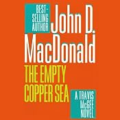 The Empty Copper Sea: A Travis McGee Novel, Book 17 | [John D. MacDonald]