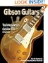 Gibson Guitars: Ted McCarty's Golden Era: 1948-1966