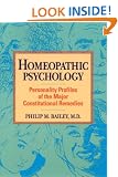 Homeopathic Psychology: Personality Profiles of the Major Constitutional Remedies