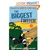 The Biggest Twitch: Around the World in 4,000 Birds