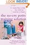 The No-Cry Potty Training Solution: Gentle Ways to Help Your Child Say Good-Bye to Diapers (Pantley)
