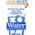 Water: For Health, for Healing, for Life: You're Not Sick, You're Thirsty!