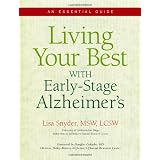 Living Your Best With Early-Stage Alzheimer's: An Essential Guide