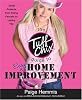 The tuff chix guide to easy home improvement by  Paige Hemmis 