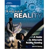 beyond reality a guide to alternate reality gaming