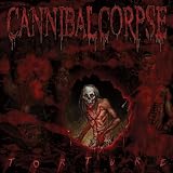 Torture ~ Cannibal Corpse