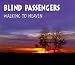 Blind Passengers-Walking to heaven [Single-CD]