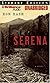 Serena: A Novel