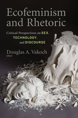 ecofeminism and rhetoric critical perspectives on sex technology and discourse