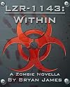 LZR-1143: Within (A Zombie Novella)