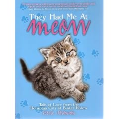 They Had Me At Meow, Tails of Love From the Homeless Cats of Buster Hollow (Signed Copy)
