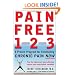Pain Free 1-2-3: A Proven Program for Eliminating Chronic Pain Now