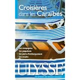 Croisi�res dans les Cara�bespar Olivier Gougeon